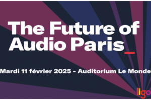 Le 11 février 2025, les acteurs de l’audio et des médias se retrouveront à l’auditorium du Monde (Paris 13) pour la deuxième édition de The Future of Audio Paris, organisée par The Media Leader et Adwanted Events. Cet événement incontournable mettra en lumière les évolutions et innovations qui façonnent l’avenir de la radio et de l’audio digital. iligo sera présent pour explorer les grandes tendances qui transforment l’audio en France et à l’international ! Cet événement sera l’occasion d’échanger sur l'impact des innovations, des nouveaux formats et de l’IA sur le secteur.