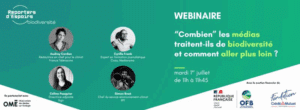Webinaire : combien les médias traitent ils de biodiversité et comment aller plus loin ?